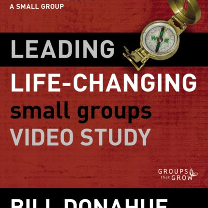 Leading LifeChanging Small Groups Video Study 8