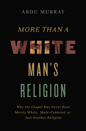 More Than a White Mans Religion