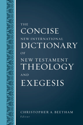 The Concise New International Dictionary of New Testament Theology and Exegesis