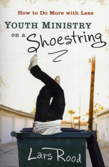 Youth Ministry on a Shoestring How to Do More