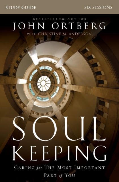 Soul Keeping Bible Study Guide