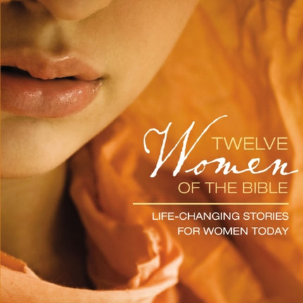 Twelve Women of the Bible Video Study