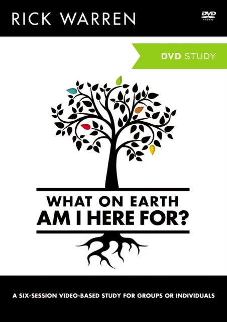 What on Earth Am I Here For A DVD Study Purpose Driven Life