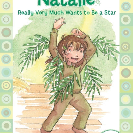Natalie Really Very Much Wants to Be a Star Thats Nat