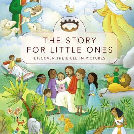 The Story for Little Ones: Discover the Bible in Pictures