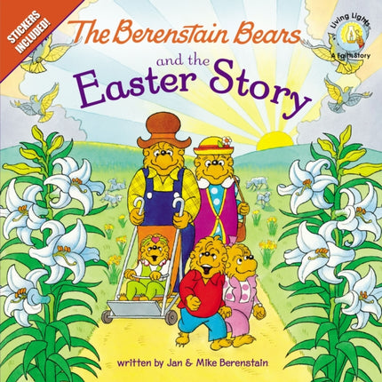 The Berenstain Bears and the Easter Story: An Easter And Springtime Book For Kids