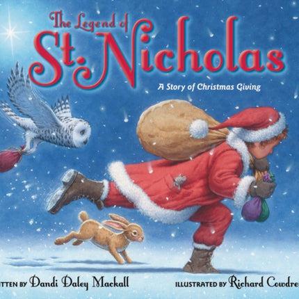 The Legend of St. Nicholas: A Story of Christmas Giving