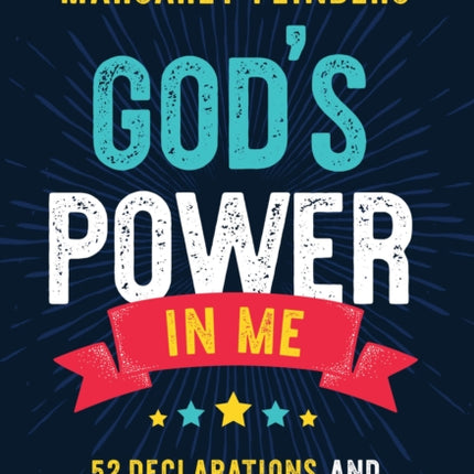 God's Power in Me: 52 Declarations and Devotions for Kids