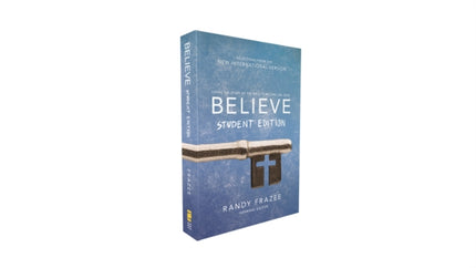 Believe Student Edition, Paperback: Living the Story of the Bible to Become Like Jesus