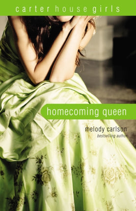 Homecoming Queen 3 Carter House Girls