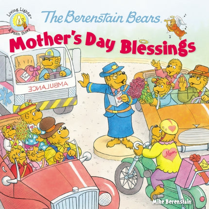 The Berenstain Bears Mothers Day Blessings Berenstain BearsLiving Lights A Faith Story