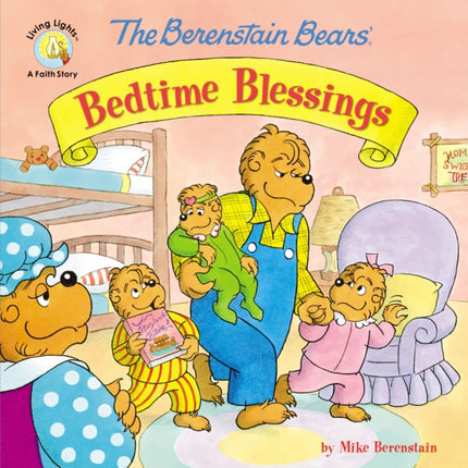 The Berenstain Bears Bedtime Blessings
