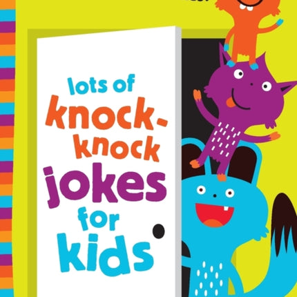Lots of KnockKnock Jokes for Kids