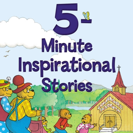 The Berenstain Bears 5-Minute Inspirational Stories: Read-Along Classics