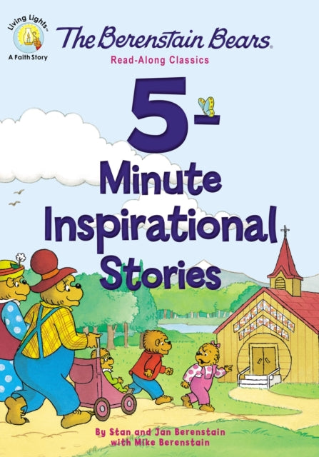 The Berenstain Bears 5-Minute Inspirational Stories: Read-Along Classics