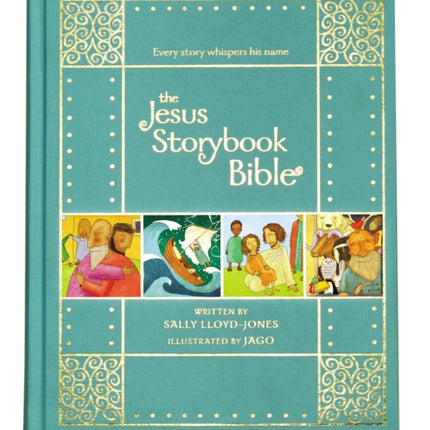 The Jesus Storybook Bible Gift Edition: Every Story Whispers His Name