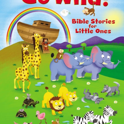 Go Wild! Bible Stories for Little Ones