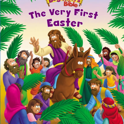 The Beginners Bible the Very First Easter