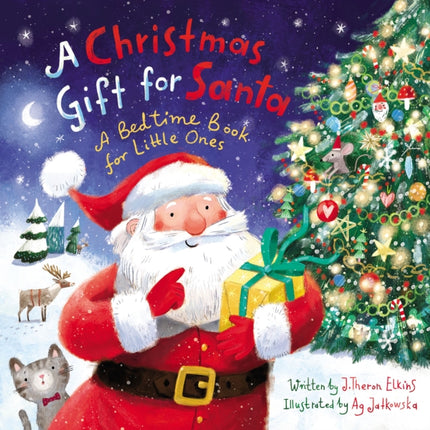 A Christmas Gift for Santa: A Bedtime Book for Little Ones