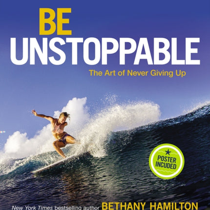 Be Unstoppable: The Art of Never Giving Up