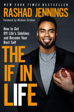 The IF in Life: How to Get Off Life’s Sidelines and Become Your Best Self