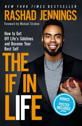 The IF in Life: How to Get Off Life’s Sidelines and Become Your Best Self