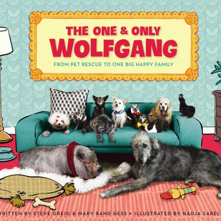 The One and Only Wolfgang: From pet rescue to one big happy family