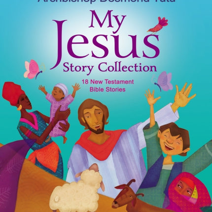 My Jesus Story Collection: 18 New Testament Bible Stories