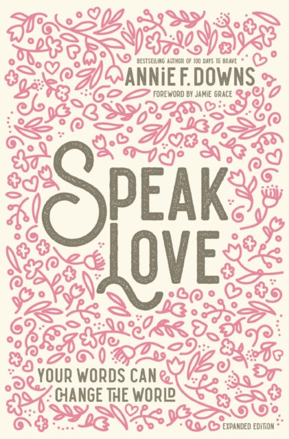 Speak Love: Your Words Can Change the World