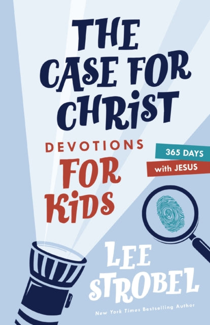 The Case for Christ Devotions for Kids: 365 Days with Jesus