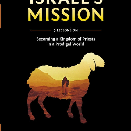 Israels Mission Video Study