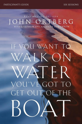 If You Want to Walk on Water Youve Got to Get Out