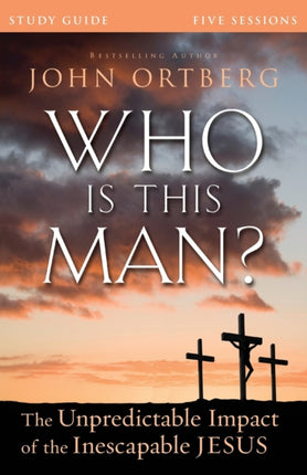 Who Is This Man Bible Study Guide