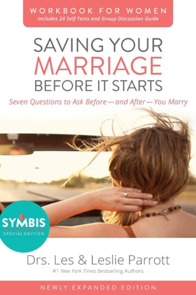 Saving Your Marriage Before It Starts Workbook for Women Updated Seven Questions to Ask Beforeand AfterYou Marry
