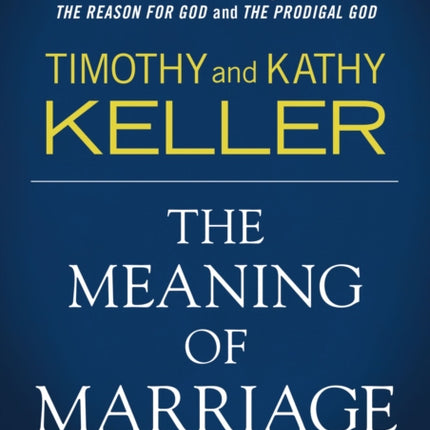 The Meaning of Marriage A Vision for Married and Single People