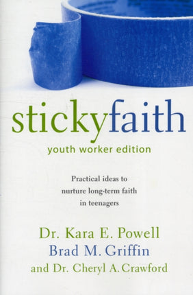 Sticky Faith Youth Worker Edition