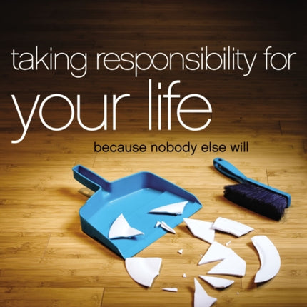 Taking Responsibility for Your Life Video Study