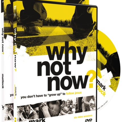 Why Not Now? Leader's Guide with DVD: You Don’t Have to “Grow Up” to Follow Jesus