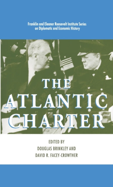 The Atlantic Charter 8 The World of the Roosevelts
