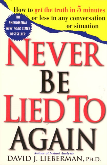 Never Be Lied To Again