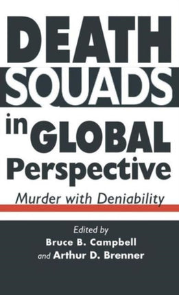 Death Squads in Global Perspective Murder with Deniability
