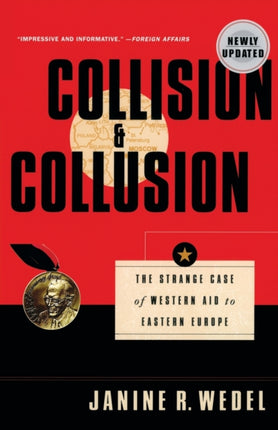 Collision and Collusion The Strange Case of Western Aid to Eastern Europe