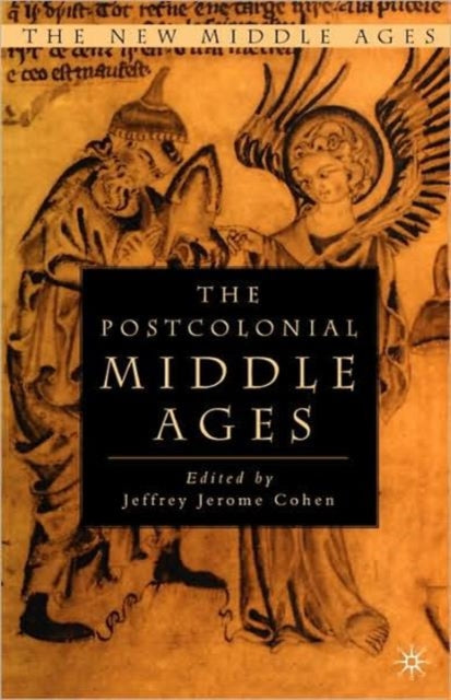 The Postcolonial Middle Ages The New Middle Ages