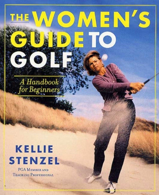 The Womens Guide to Golf A Handbook for Beginners