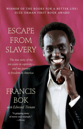 Escape from Slavery The True Story of My Ten Years in Captivity and My Journey to Freedom in America