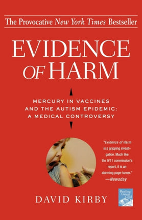 Evidence of Harm Mercury in Vaccines and the Autism Epidemic A Medical Controversy