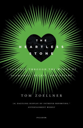 The Heartless Stone A Journey Through the World of Diamonds Deceit and Desire