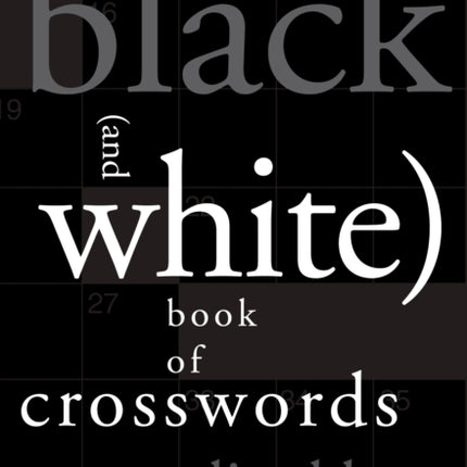 The New York Times Little Black (and White) Book of Crosswords