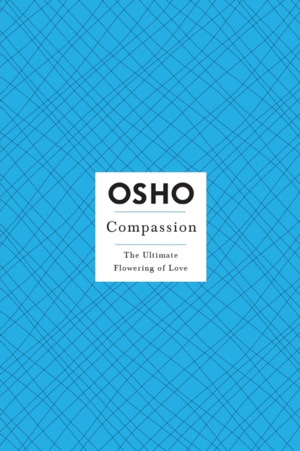 Compassion The Ultimate Flowering Of Love insights For A New Way Of Living Series with Dvd