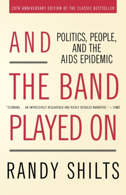 And the Band Played on: Politics, People and the AIDS Epidemic